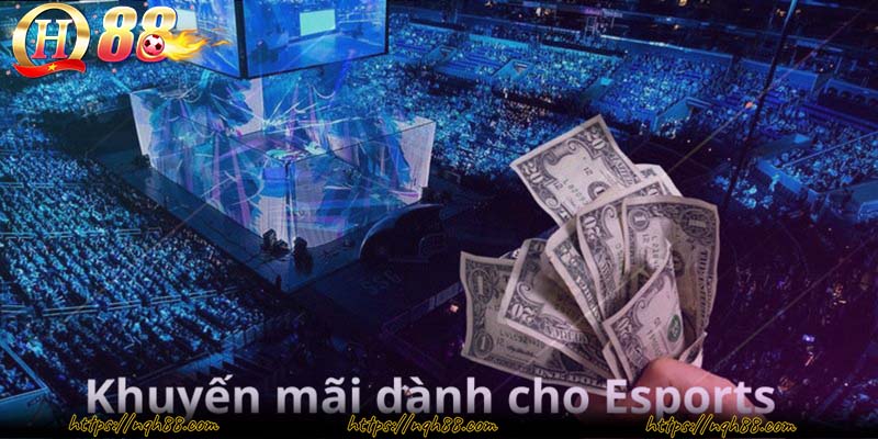 Khuyến mãi phát hành cho sảnh Esports