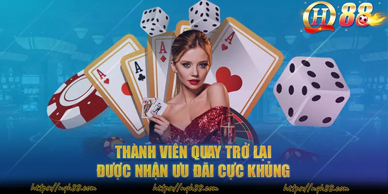 Thành viên quay trở lại được nhận ưu đãi cực khủng 