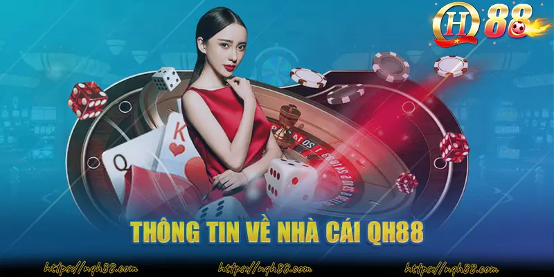 Thông tin về nhà cái QH88